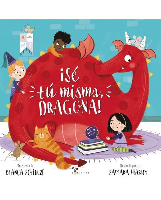 Imagen 0 de ¡Sé tú misma, dragona! (Tapa dura)