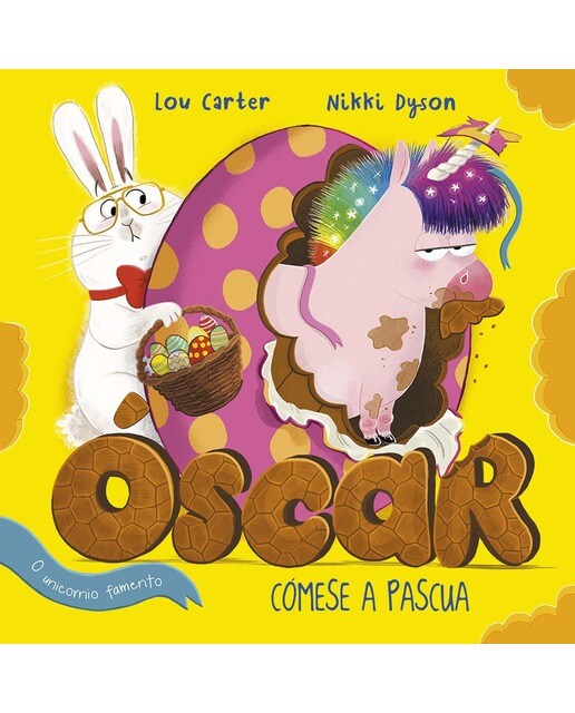 Imagem 0 de Oscar o unicorno famento cómese a pascua(Tapa dura)