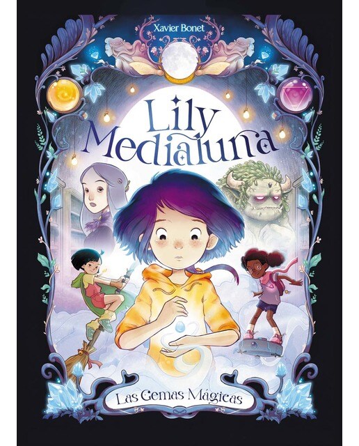 Imagen 0 de Lily Medialuna 1 - Las gemas mágicas  (Tapa dura)