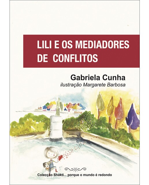 Imagen 0 de Lili e os Mediadores de Conflitos (Tapa blanda)