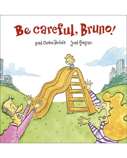 Be Careful, Bruno! (Capa dura) 1