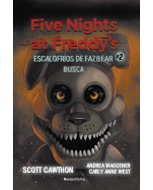 Five Nights at Freddy's, 2. Busca (Escalofríos de Fazbear) (Tapa dura) 1