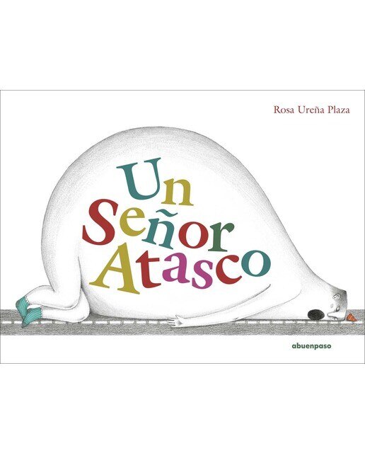 Imagen 0 de Un Señor Atasco  (Tapa dura)