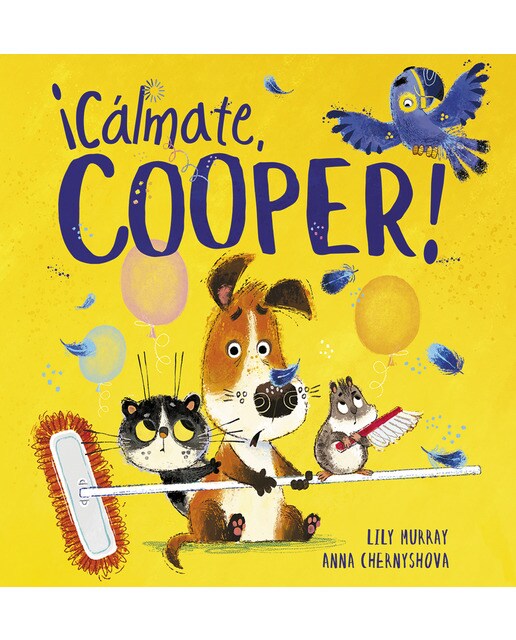 Imagen 0 de ¡Cálmate Cooper!  (Tapa dura)