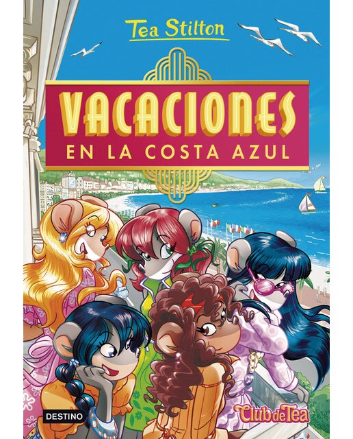 Vacaciones en la Costa Azul: Tea Stilton 44  (Tapa dura) 1