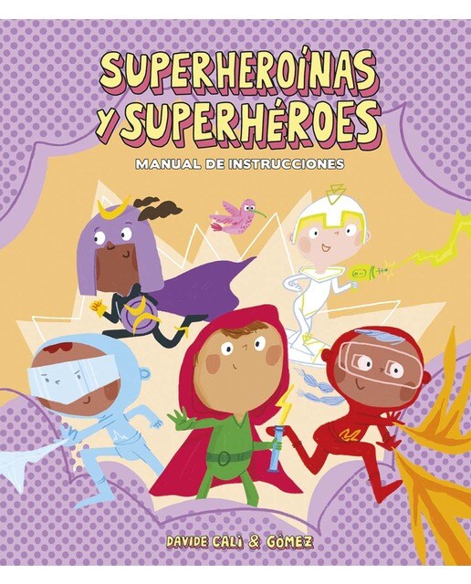 Imagen 0 de Superheroínas y superhéroes. Manual de instrucciones