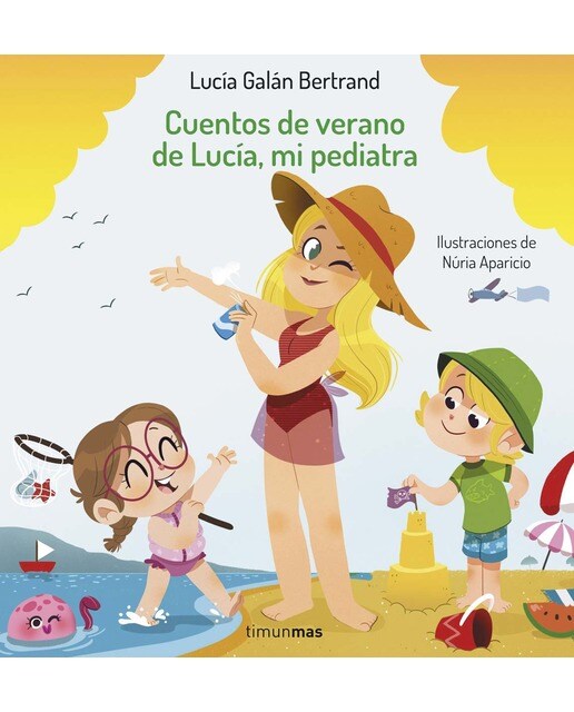 Cuentos de verano de Lucía, mi pediatra: Ilustraciones de Núria Aparicio  (Tapa dura) 1