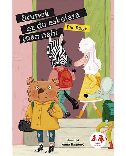 Brunok ez du eskolara joan nahi(Tapa blanda) 1