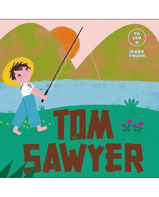 Tom Sawyer (Ya leo a)  (Tapa dura) 1