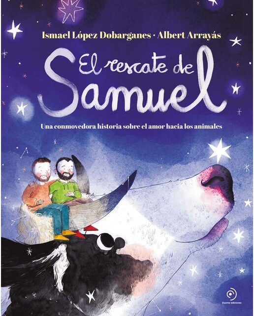 El rescate de Samuel: Una conmovedora historia sobre el amor hacia los animales  (Tapa dura) 1