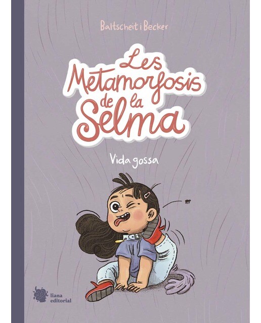 Imagen 0 de Les metamorfosis de la Selma 1: Vida gossa (Tapa dura)