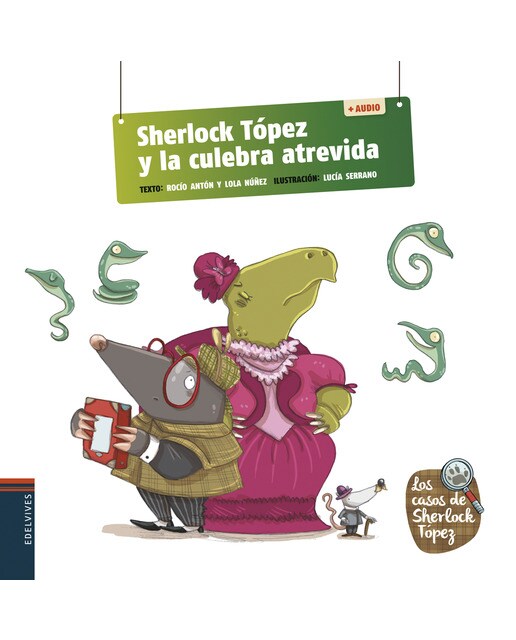 Sherlock Tópez y la culebra atrevida 1