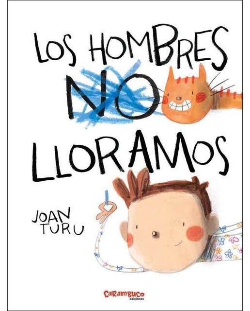 Imagen 0 de Los hombres lloramos (Tapa dura)