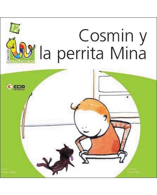 M12:cosmin y la perrita mina-mutlicolor(Tapa blanda) 1