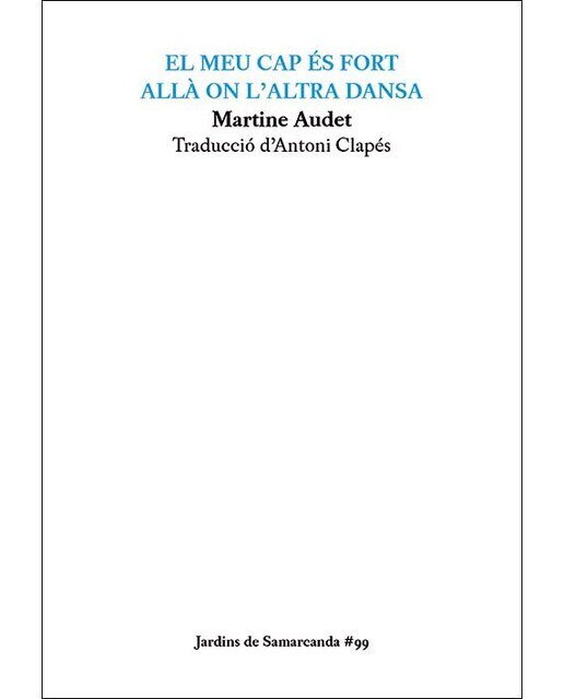 El meu cap és fort allà on l'altra dansa(Tapa blanda) 1