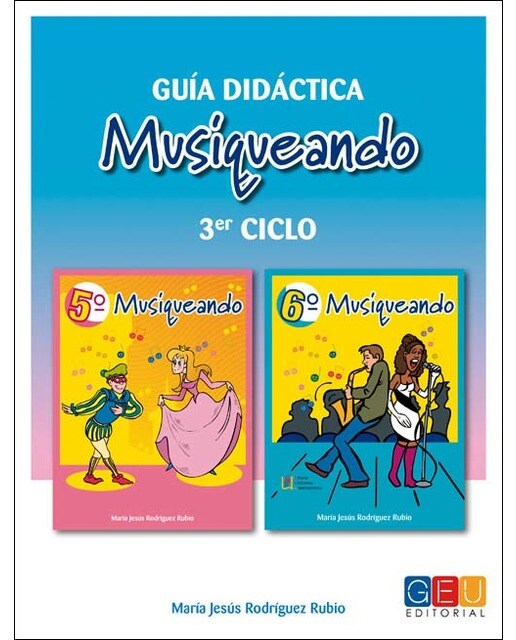Musiqueando. Guía didáctica 3º ciclo (Capa mole) 1