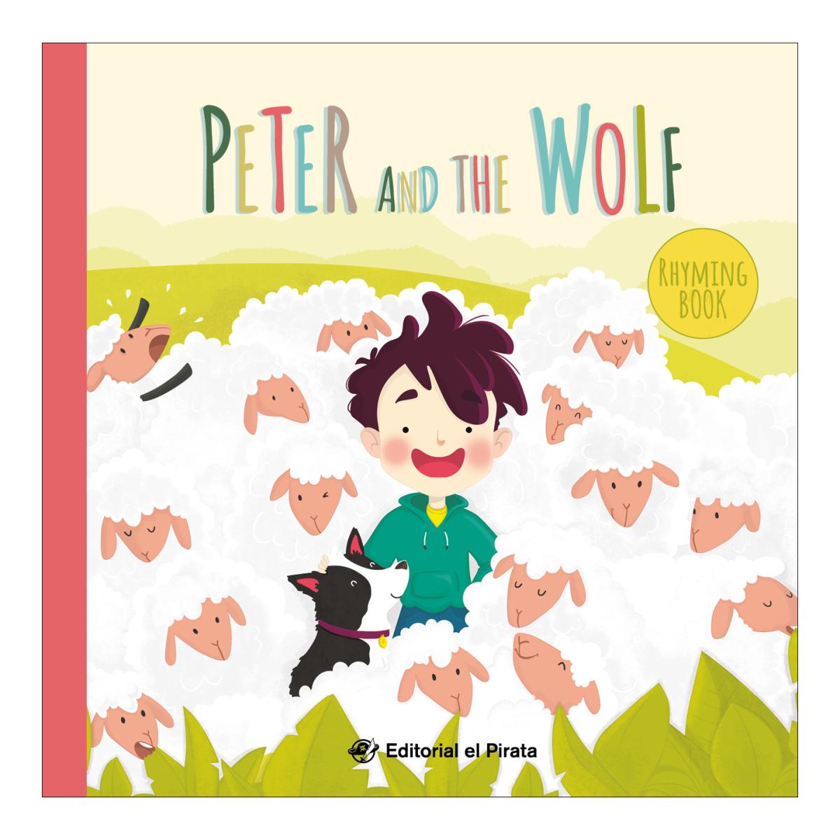 Peter and the Wolf: Classic Folk Tales: Children's book for kids 2-5 Years: With rhyming text: 1 (Rhyming Fairy Tales) & The Boy Who Cried Wolf 1