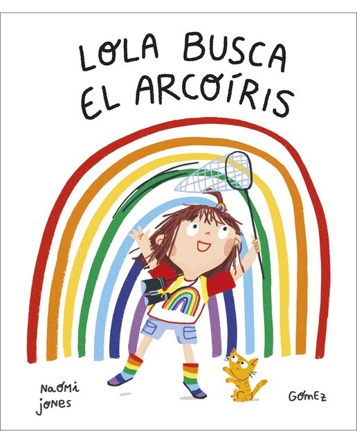 Imagen 0 de Lola busca el arcoíris  (Tapa dura)