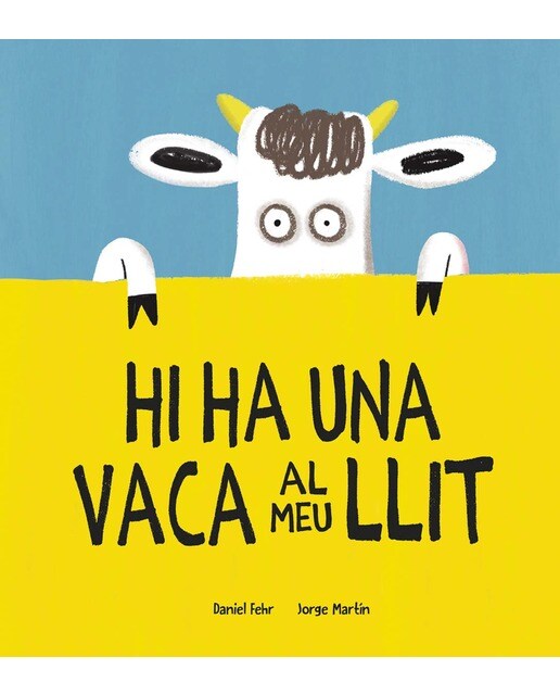 Imagen 0 de Hi ha una vaca al meu llit (Tapa dura)