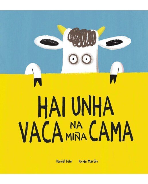 Hai unha vaca na miña cama(Tapa dura) 1