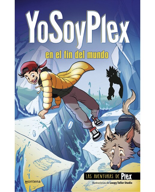 Imagen 0 de YoSoyPlex en el fin del mundo (Las Aventuras de Plex 2)  (Tapa blanda)