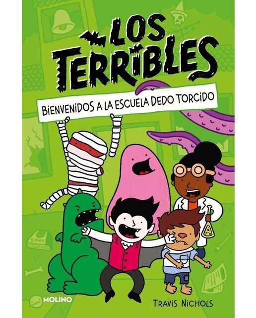 Los Terribles 1 - Bienvenidos a la Escuela Dedo Torcido  (Tapa dura)