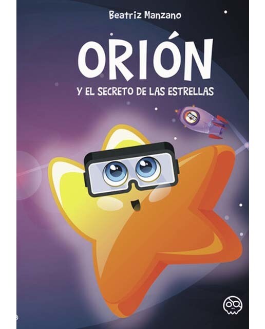 Orión y el secreto de las estrellas