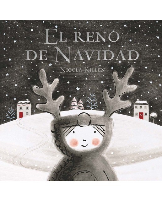 Imagen 0 de El reno de Navidad: Un cuento de Navidad para todos los niños y niñas (Tapa dura)