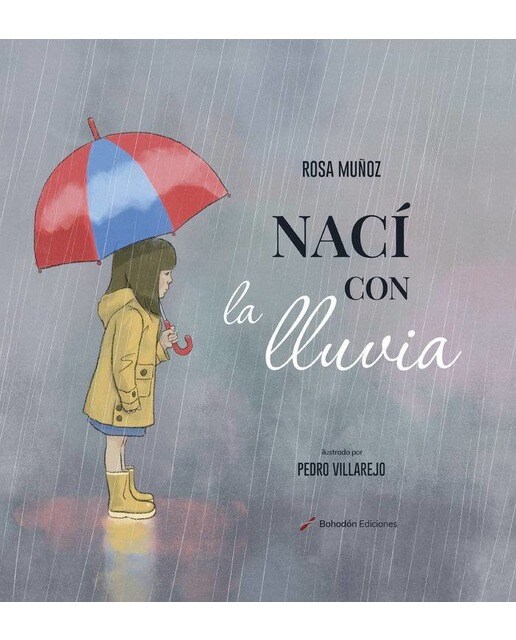 Imagen 0 de Nací con la lluvia