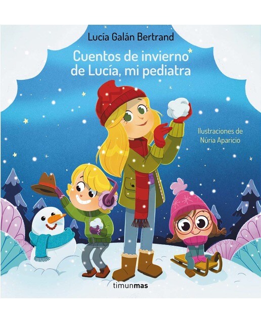 Cuentos de invierno de Lucía, mi pediatra  (Tapa dura) 1