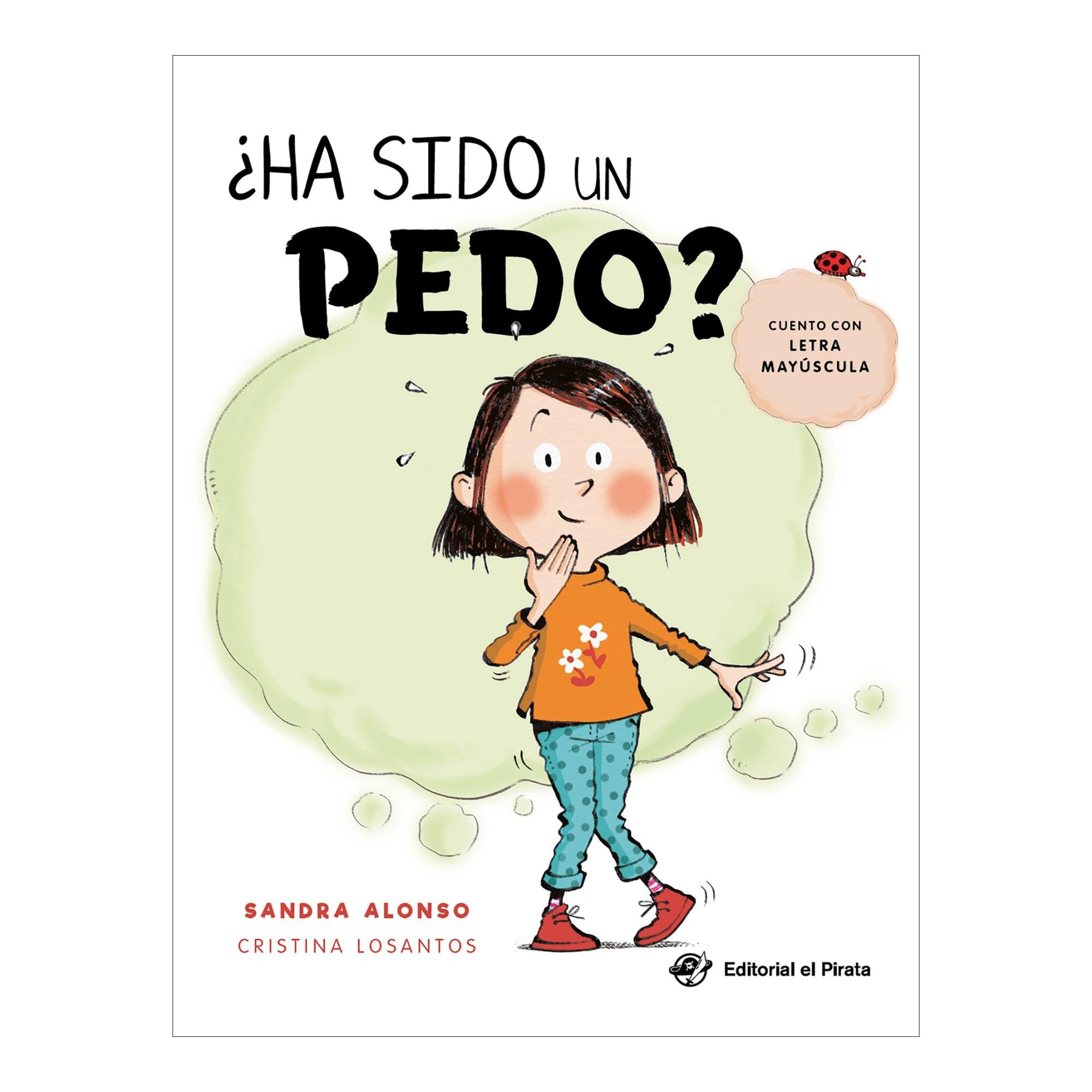 Imagen 0 de Ha sido un pedo: Un cuento en LETRA MAYÚSCULA divertidísimo en el que buscar y encontrar objetos  (Tapa dura)