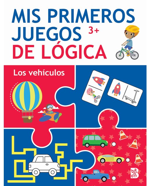 MIS PRIMEROS JUEGOS DE LÓGICA +3 LOS VEHÍCULOS