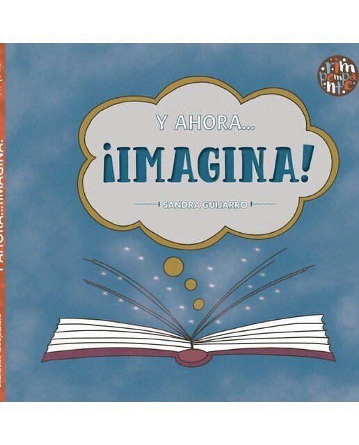 Imagen 0 de Y ahora... ¡Imagina!