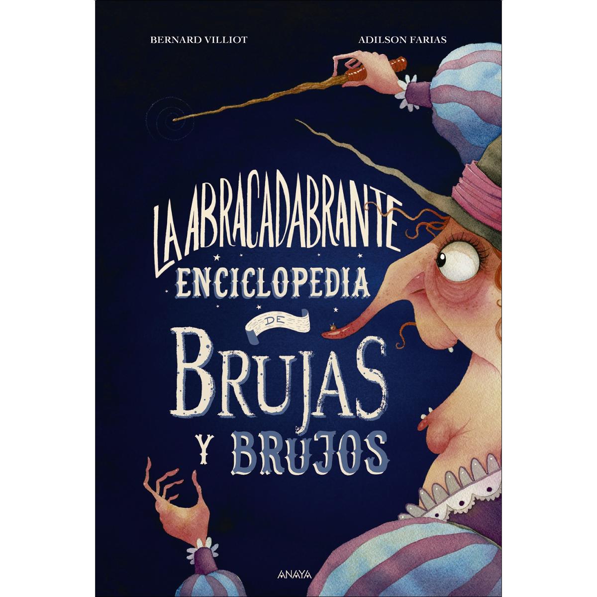 La abracadabrante enciclopedia de brujas y brujos