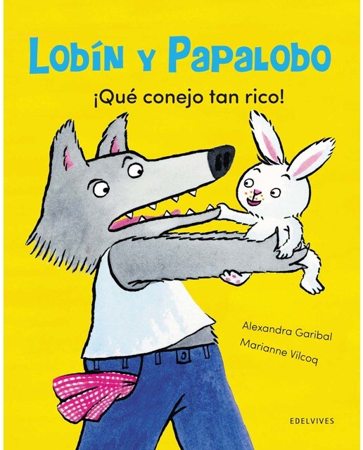 Imagen 0 de ¡QUÉ CONEJO TAN RICO! (Tapa dura)