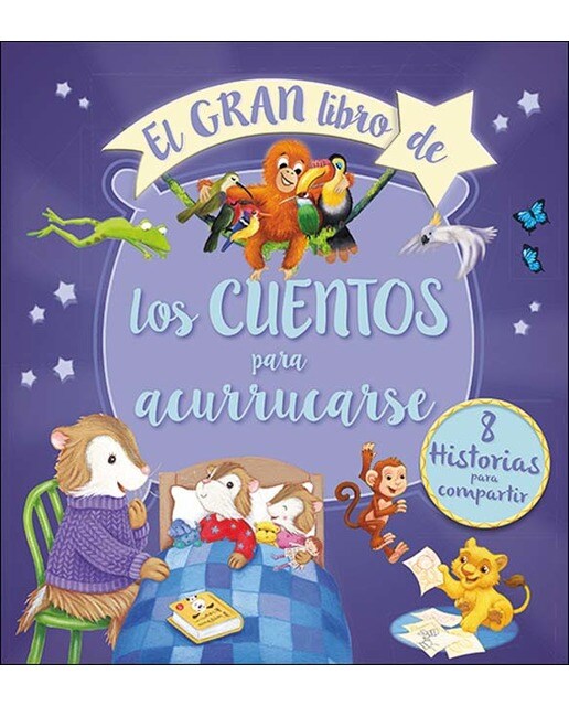 El gran libro de los cuentos para acurrucarse: 8 historias para compartir (Capa dura) 1