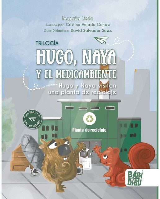 Imagen 0 de Hugo y Naya visitan una planta de reciclaje  (Tapa blanda con solapas)