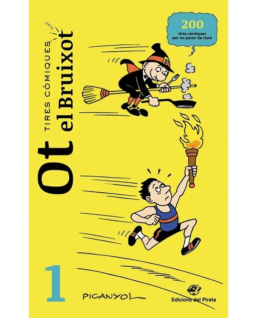Imagen 0 de Tires còmiques - Ot el Bruixot 1: Còmic d'humor. Historietes mudes d'en Picanyol - Inclou truc de màgia i manualitat. Per a totes les e  (Tapa blanda)