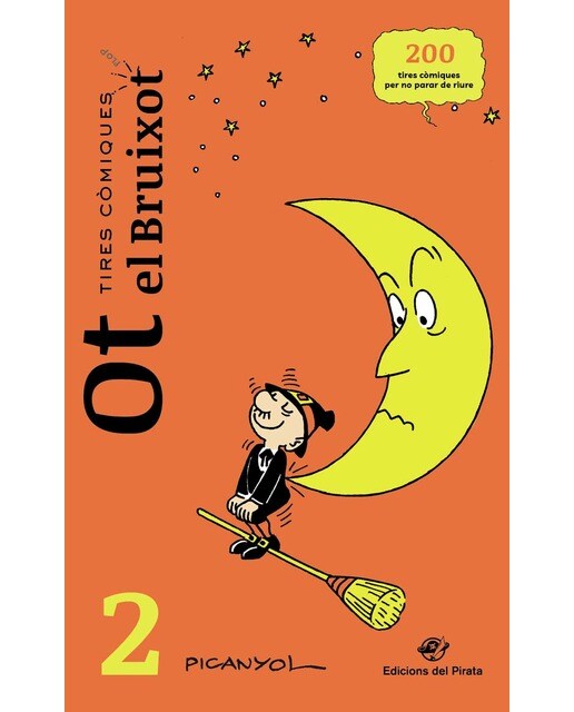 Imagen 0 de Tires còmiques - Ot el Bruixot 2: Còmic d'humor. Historietes mudes d'en Picanyol - Inclou truc de màgia i manualitat. Per a totes les e  (Tapa blanda)