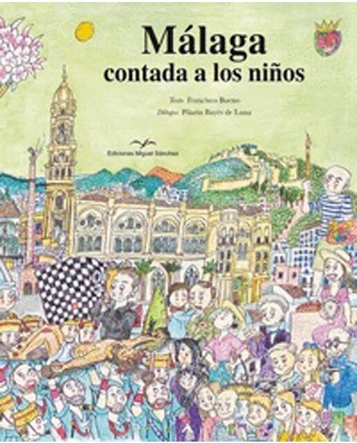 Imagen 0 de MÁLAGA CONTADA A LOS NIÑOS