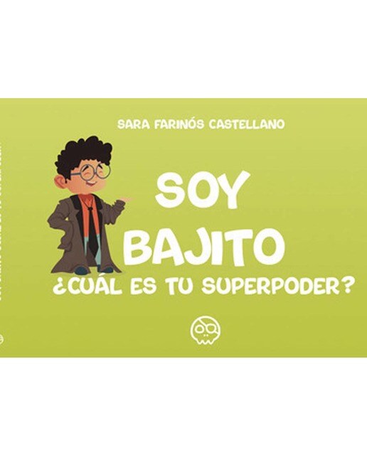 Soy bajito, ¿Cuál es tu superpoder?