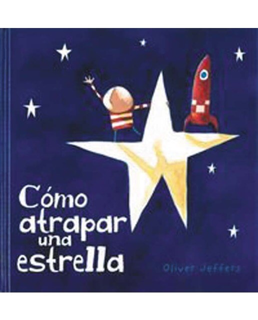 Imagen 1 de COMO ATRAPAR UNA ESTRELLA (Tapa dura)