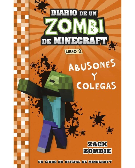 Imagen 0 de Minecraft. Diario de un Zombi de Minecraft. Abusones y colegas: Libro 2  (Tapa blanda)