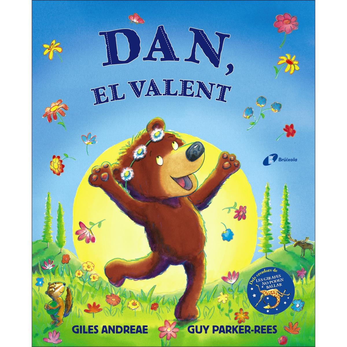 Imagem 0 de Dan, el valent: Dels creadors de Les girafes no poden ballar (Capa dura)