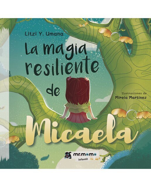 Imagen 0 de La magia resiliente de Micaela (Tapa dura)