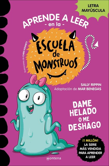 Imagen 0 de Aprender a leer en la Escuela de Monstruos 10 - Dame helado o me deshago: En letra MAYÚSCULA (libros para niños a partir de 5 años)  (Tapa blanda)