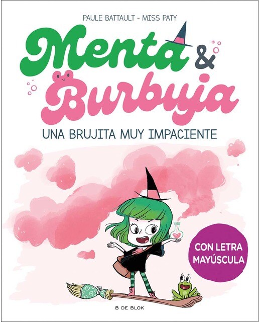 Imagen 0 de Menta y Burbuja 1 - Una brujita muy impaciente: Con letra MAYÚSCULA para que niños y niñas a partir de 6 años aprendan a leer solos  (Tapa dura)