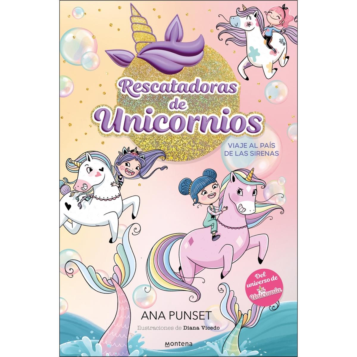 Imagen 0 de Rescatadoras de Unicornios 1 - Viaje al país de las sirenas: Del universo de Unicornia  (Tapa dura)
