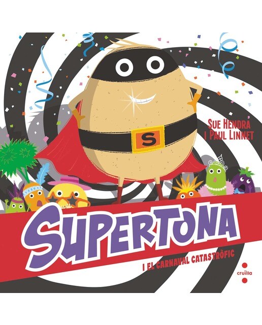 Imagen 0 de Supertona. El carnaval catastròfic  (Tapa dura)