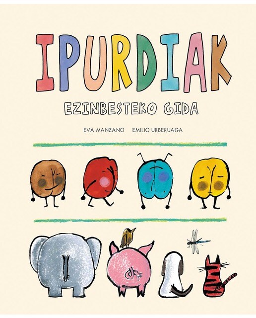 Ipurdiak. Ezinbesteko gida (Capa dura) 1